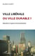 Ville libérale ou ville durable ? répondre à l'urgence environnementale