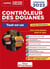 Concours contrôleur des douanes : catégorie B - tout-en-un  branches opérations commerciales, surveillance