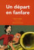 Un départ en fanfare