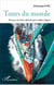 Tours du monde en mer, sur terre, dans les airs et dans l'espace