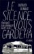 Le silence vous gardera - témoignage d'un journaliste espion