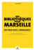 Des bibliothèques pour Marseille - en finir avec l'indolence