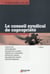 Le conseil syndical de copropriété (3e édition)