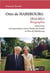 Otto de Habsbourg - 1912 - 2011 - biographie - correspondance entre Charles de Gaulle et Otto de Habsbourg
