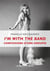 I'm with the band - confessions d'une groupie