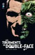 Les tourments de Double Face