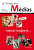 Le temps des médias : l'amour toujours