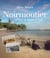 NOIRMOUTIER D'HIER A AUJOURD'HUI