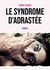 Le syndrome d'Adrastée