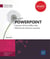 PowerPoint (versions 2019 et Office 365) - maîtrisez les fonctions avancées