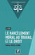 Le harcèlement moral au travail et le droit