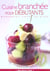Cuisine branchee pour debutants
