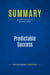 Summary: Predictable Success : Review and Analysis of Mckeown's Book