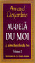 A la recherche du soi - ii - au-dela du moi