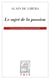Le sujet de la passion : cours du Collège de France 2015-2016