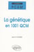 La génétique en 1001QCM