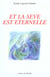 Et la seve est eternelle