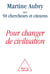 Pour changer de civilisation