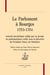 Le parlement à bourges, 1753-1754 -  journal anecdotique rédigé par un groupe de parlementaires exilés sous la direction du président durey de meinières