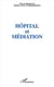 Hôpital et méditation