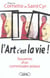 L'art c'est la vie - souvenirs d'un commissaire-priseur