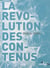 La révolution des contenus
