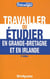Travailler ou étudier en Grande-Bretagne (2e édition)