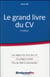 Le grand livre du CV (3e édition)