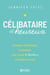 Célibataire et heureux