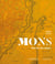 Mons 1865-2015 - ouvrir les murs