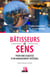 Bâtisseurs de sens - pour une esquisse d'un management intégral