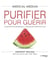 Medical medium Tome 6 : purifier pour guérir