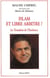 Islam et libre arbitre ? - La tentetion de l'insolence