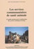 Les services communautaires de santé animale - un guide pratique pour l'amélioration des services vétérinaires de base