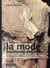 Histoire idéale de la mode contemporaine - les plus beaux défilés de 1971 à nos jours