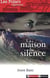La maison du silence