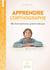 Lire & écrire : cycle 3 - apprendre l'orthographe t.3 : homophones grammaticaux
