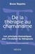 De la thérapie au chamanisme