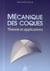 Mécanique des coques - théorie et applications