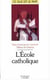 L'école catholique