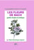 Les fleurs de Bach - guide simple et pratique
