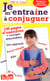 JE M'ENTRAINE A CONJUGUER CE2