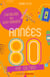 Années 80 - l'anthologie des baby-boomers