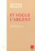 Et vogue l'argent