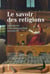 Le savoir des religions - fragments d'historiographie religieuse
