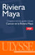 Riviera maya - chapitre tiré du guide ulysse « cancún et la riviera maya »