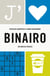 J'aime : Binairo : 160 grilles faciles