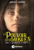 Le pouvoir des ombres Tome 3 : Au-delà de la mort