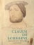 Claude de lorraine - premier duc de guise