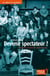 Devenir spectateur ? invention et mutation du public culturel
